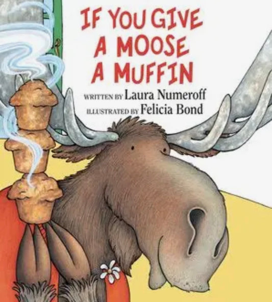 If You Give A Moose A Muffin Book